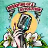 Dreaming of a Revolution - Single album lyrics, reviews, download