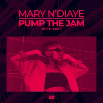 Pump Up the Jam (with MOTi) by Mary N'Diaye & MOTi song reviws