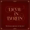Devil in Berlin - Single album lyrics, reviews, download