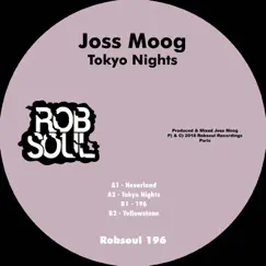 Tokyo Nights - EP by Joss Moog album reviews, ratings, credits