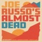 The Wheel -> - Joe Russo's Almost Dead lyrics