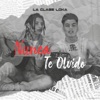 Nunca Te Olvido - Single