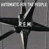 Stream & download Automatic For The People