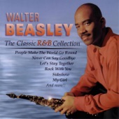 Walter Beasley - Never Can Say Goodbye