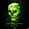Slime (feat. Jamie J) - Single album lyrics, reviews, download