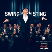 Swing with Sting (Live at The Blue Note Milano) - Nick the Nightfly & Nick The Nightfly Orchestra