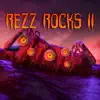 Rezz Rocks 2019 (DJ Mix) album lyrics, reviews, download