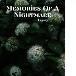 Memories of a Nightmare - Single by Legacy album reviews, ratings, credits