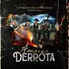 Amarga Derrota - Single album lyrics, reviews, download