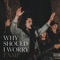 Why Should I Worry (feat. John Michael Howell) - The New Sound Is Family lyrics