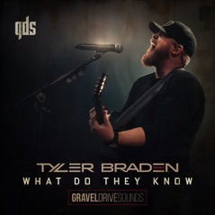 What Do They Know (Gravel Drive Sounds) - Single