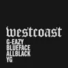 Stream & download West Coast (feat. ALLBLACK & YG)