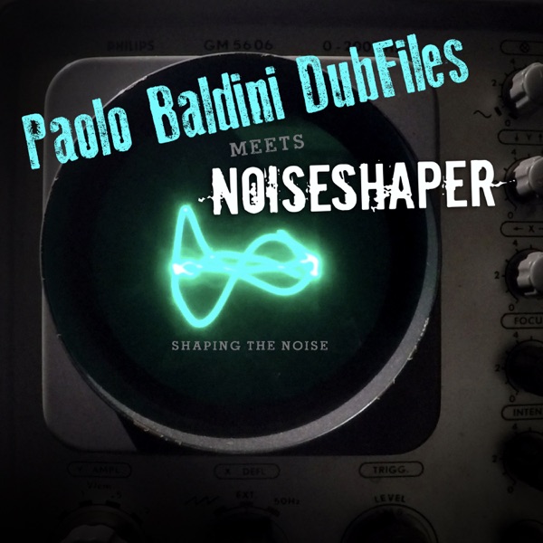 Download Paolo Baldini DubFiles Paolo Baldini Dubfiles Meets Noiseshaper (The Remixes) [feat. Noiseshaper] Album MP3