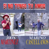 Si No Tengo Tu Amor (feat. Jhon Martinez) artwork