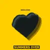 Summers Over - Single album lyrics, reviews, download