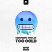 TOO COLD (Extended Mix) - Sickmode & Rooler