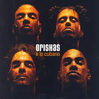 Orishas Llegó by Orishas song reviws