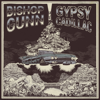Bishop Gunn - Gypsy Cadillac  artwork