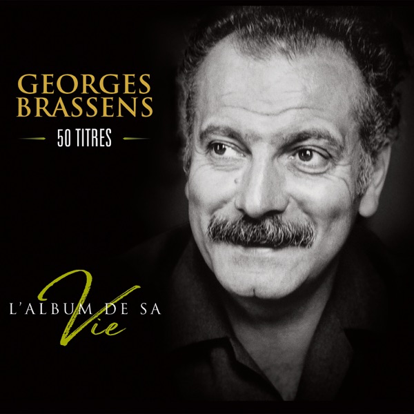 L'album de sa vie - 50 titres - Georges Brassens
