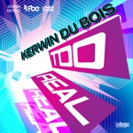 Kerwin Du Bois - Too Real