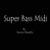 Super Bass Midi artwork