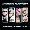 Automotivo Alucinógeno song lyrics