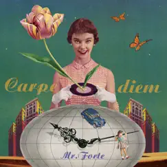 Carpe Diem - EP by Mr.Forte album reviews, ratings, credits