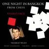 Stream & download One Night in Bangkok (Radio Edit / From “Chess” / Remastered 2016) - Single