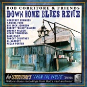 Bob Corritore - Nothing but Blues (feat. Henry Townsend)