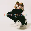 Sorry Not Sorry (feat. ST LUNA) - Single album lyrics, reviews, download