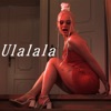 Ulalala - Single