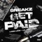Get Paid (feat. Lazie locz, Lil Jgo & Tibit) - Sneakz lyrics