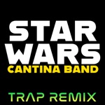 Star Wars Cantina (Trap Remix) - Single