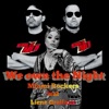 We Own the Night - Single