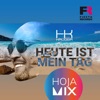 Heute ist mein Tag (Hoja Mix) - Single