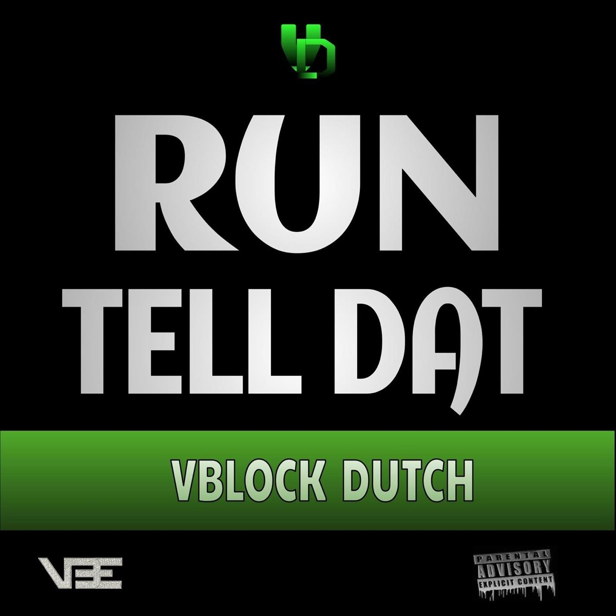 run-tell-dat-single-by-vblock-dutch-on-apple-music