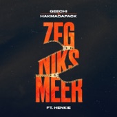 Zeg niks meer (feat. Henkie T) artwork