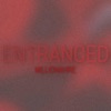 Entranced - Single