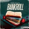 Bankroll (feat. Mr.kbandz & N.f Kae) - KaiKai lyrics