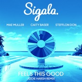 Feels This Good (feat. Stefflon Don) [Jodie Harsh Remix] artwork