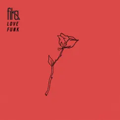 Love Funk - Single by Fika album reviews, ratings, credits