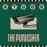 Stuck - The Punisher