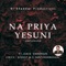 Na Priya Yesuni - Jakie Vardhan lyrics