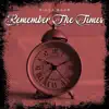 Stream & download Remember the Times - Single