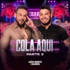 Cola Aqui, Pt. 3 (Ao Vivo) - Single