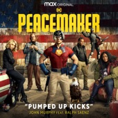 Pumped Up Kicks (feat. Ralph Saenz) [from "Peacemaker"] artwork