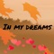 In My Dreams - Sarah Romero lyrics