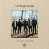 NEEDTOBREATHE - I Am Yours (Acoustic)