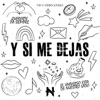 Y Si Me Dejas - Single