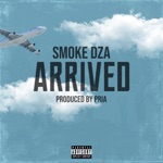 Arrived by Smoke DZA